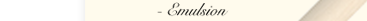 Emulsion